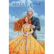 Heart of the Summer Queen