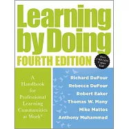 Learning by Doing [Fourth Edition]: A Handbook for Professional Learning Communities at Work(r) (a Practical Guide for