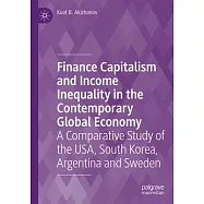 Finance Capitalism and Income Inequality in the Contemporary Global Economy: A Comparative Study of the Usa, South