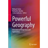 Powerful Geography: International Perspectives and Applications