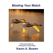 Meeting Your Match: A Pratical Guide for Finding Your Perfect Mate