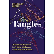 Tangles: A Structural Approach to Artificial Intelligence in the Empirical Sciences