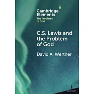 C.S. Lewis and the Problem of God