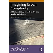 Imagining Urban Complexity: A Humanities Approach in Tropes, Media, and Genres