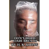 Don’t Hold Your Breath