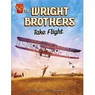 The Wright Brothers Take Flight