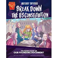 History Tipsters Break Down the U.S. Constitution: The Inside Scoop on Our Founding Document