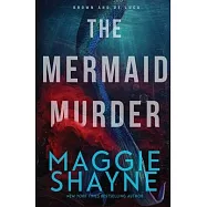 The Mermaid Murder: A Brown and de Luca Novel