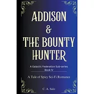 Addison & The Bounty Hunter