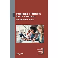 Integrating E-Portfolios Into L2 Classrooms: Education for Future