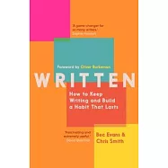 Written: How to Keep Writing and Build a Habit That Lasts