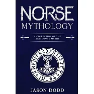 Norse Mythology: A Collection of the Best Norse Myths