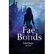 Fae Bonds, The Kenzie Chronicles Book Three