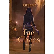 Fae Chaos, The Kenzie Chronicles Book Four