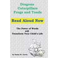 Dragons, Caterpillars, Frogs and Toads: Read Aloud Now