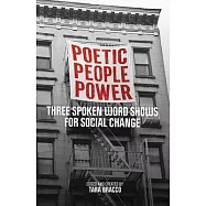Poetic People Power: Three Spoken Word Shows for Social Change