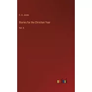 Stories for the Christian Year: Vol. 6
