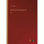 Stories for the Christian Year: Vol. 7