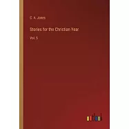 Stories for the Christian Year: Vol. 5