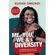 ME, YOU, WE & Diversity: 47 magical ways locals and non-locals meet each other Success with diversity, equity and