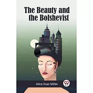 The Beauty and the Bolshevist