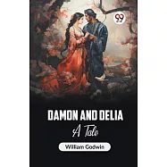 Damon and Delia A Tale