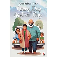 Every Day is Another Day