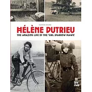 Hélène Dutrieu, the amazing life of the ’Girl Sparrow-Hawk’