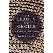 The Beauty of Choice: On Women, Art, and Freedom
