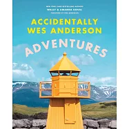 Accidentally Wes Anderson: Adventures