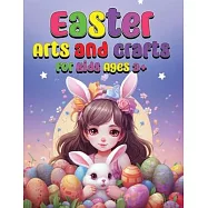 Easter Arts and Crafts for Kids Ages 3+: Jumbo Coloring Book, Scissor Skills for Kids, and More Fun Activities (Easter