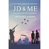 JD and Me: Bad Ideas and Poor Judgement