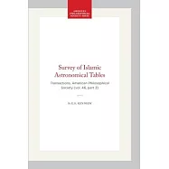 Survey of Islamic Astronomical Tables: Transactions, American Philosophical Society (Vol. 46, Part 2)