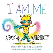 I Am Me: A Book of Authenticity (a Board Book)