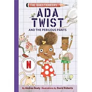 ADA Twist and the Perilous Pants: The Questioneers Chapter Book #2