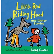 Little Red Riding Hood and Other Stories