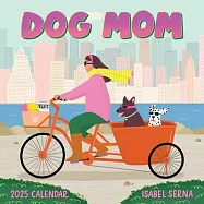 Dog Mom Wall Calendar 2025
