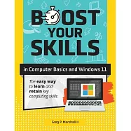 Boost Your Skills In Computer Basics and Windows 11: (+ Online Simulations & Resources)