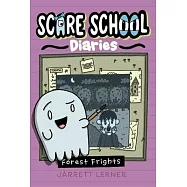 Forest Frights (Scare School Diaries Book 2)