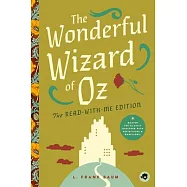 The Wonderful Wizard of Oz: The Read-With-Me Edition: The Unabridged Story in 20-Minute Reading Sections with