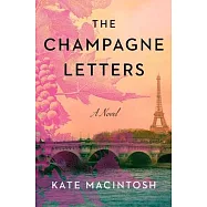 The Champagne Letters: A Novel