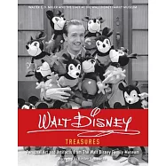 Walt Disney Treasures: Personal Art and Artifacts from the Walt Disney Family Museum