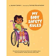 My Body Safety Rules: Educating and empowering children with disability about body boundaries, consent and body safety