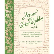 Anne of Green Gables: The Complete Novel, Featuring the Characters&rsquo; Letters and Mementos, Written and Folded by Hand