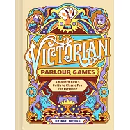 Victorian Parlour Games: A Modern Host’s Guide to Classic Fun for Everyone