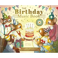 The Birthday Music Book: Play Happy Birthday and Celebratory Music by Bach, Beethoven, Mozart, and More