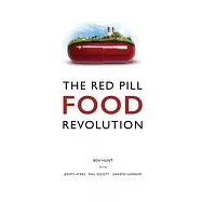 The Red Pill Food Revolution