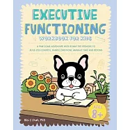 Executive Functioning Workbook for Kids: A Paw-some Adventure with Ronny the Frenchie to Build Self-Control, Handle