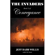 The Invaders: Book One of Conveyance