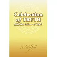 Celebration of Truth with the Letters of Light